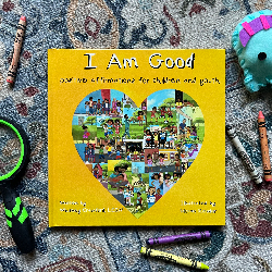 Children's Book titled I Am Good